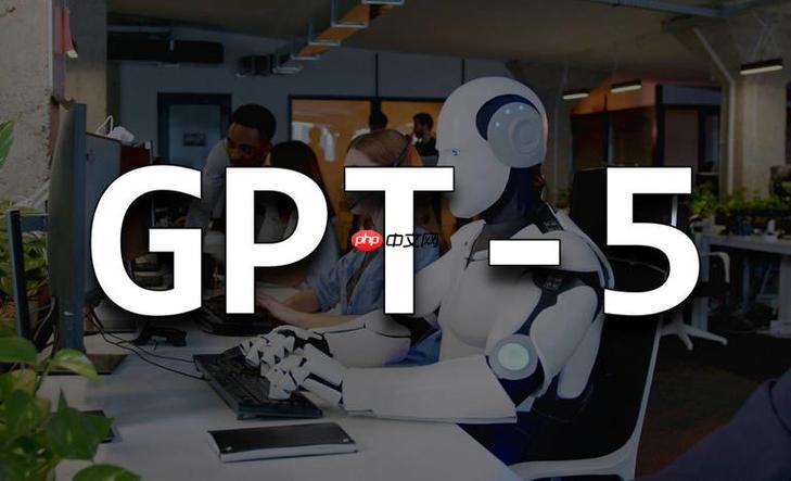 gpt-5免费体验！手把手教你如何注册与解锁全部功能​​