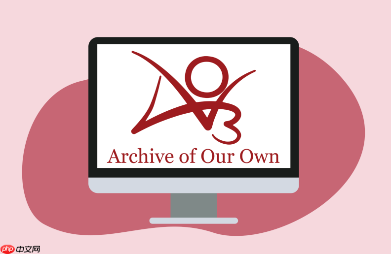 ao3打不开怎么办_ao3网站无法访问的解决方法