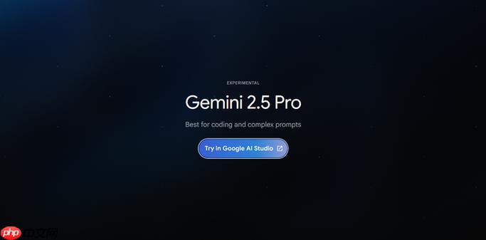 Gemini2.5网页版登录入口_Gemini2.5官网主页地址