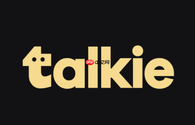 talkie官方网站主页地址 talkie平台在线互动主页直达链接