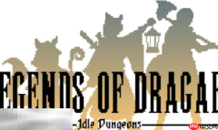 Legends of Dragaea: Idle Dungeons兑换码分享 Legends of Dragaea最新兑换码