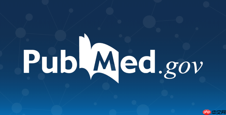 pubmed官网如何使用字段限定搜索_pubmed官网字段限定搜索技巧与精准定位方法
