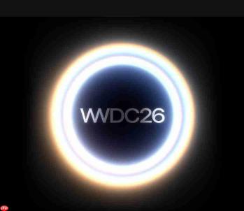 苹果WWDC26定档6月9日:iOS 27与AI升级即将登场