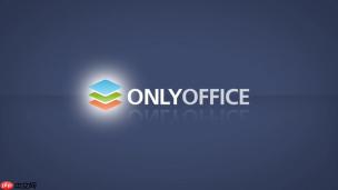 OnlyOffice在线文档怎么搭建_Windows10安装OnlyOffice指南