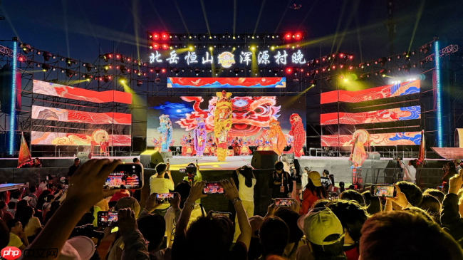 北岳恒山・浑源村晚第二季启幕 永安镇 VS 沙圪坨镇上演 “恒傲江湖 ” 文旅盛宴