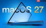 苹果公布macOS 27兼容规则 不再支持英特尔架构Mac机型