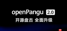 华为小艺Claw接入开源盘古openPangu 2.0 Pro模型，提升鸿蒙系统级任务能力