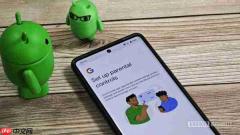 Android 17强化家长控制功能 优化儿童屏幕使用时间管理