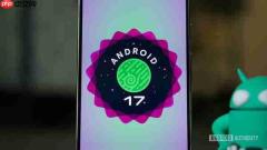 Android 17被曝Wi-Fi连接问题:部分机型特定应用无法通信