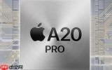 苹果A20 Pro心片曝光：7核GPU iPhone 18 Pro首发