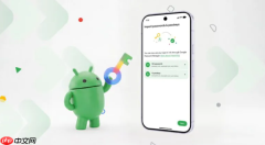 Android推出密码管理器间安全迁移功能 完善安全性