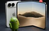 调查：超四成对折叠屏感兴趣的安卓用户愿换用iPhone