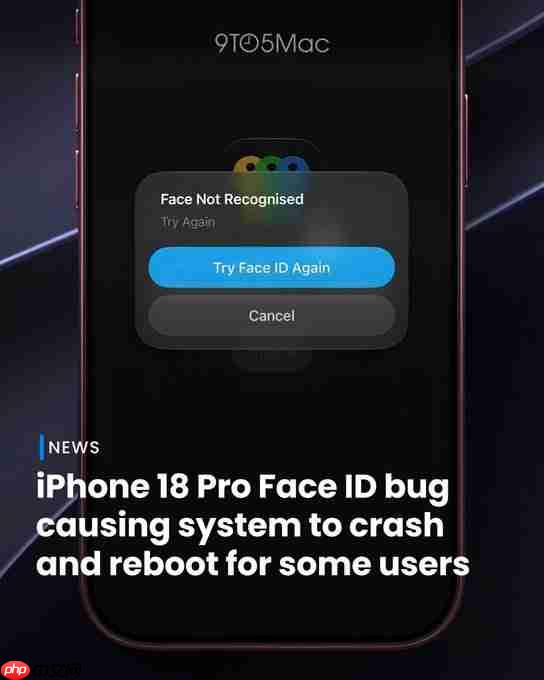iPhone 18 Pro首发遇Face ID异常:解锁失败偶发死机重启,故障成因存争议