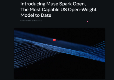 Meta发布开源大模型Muse Spark Open，罕见联动苹果推进本地AI部署