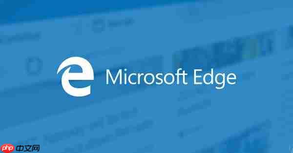 edge浏览器打不开怎么修复?edge浏览器打不开的修复方法