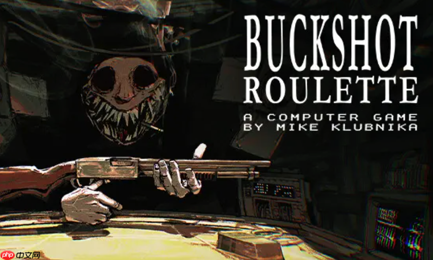 buckshotroulette官网入口 buckshotroulette官网网址