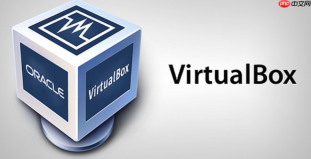 Mac系统怎么下载VirtualBox？最新版本安装步骤