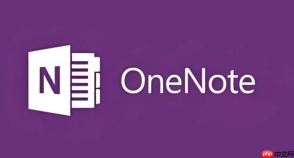 One Note怎么添加页签？多级目录与结构整理技巧详解