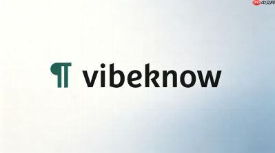 vibeknow网页版入口查询 vibeknow网页版快速进入