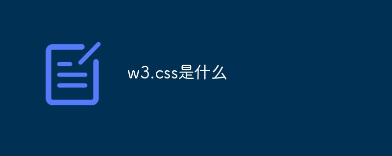 Was ist w3.css?