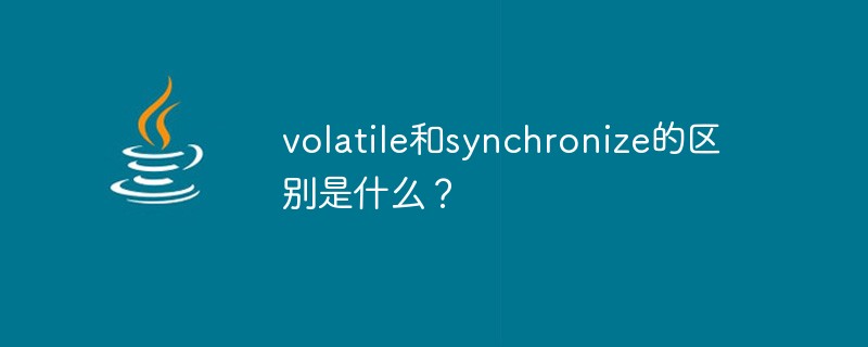 What is the difference between volatile and synchronize?