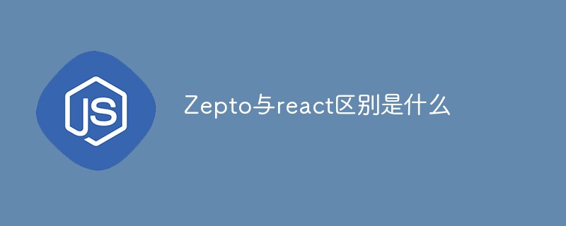 What is the difference between Zepto and react?