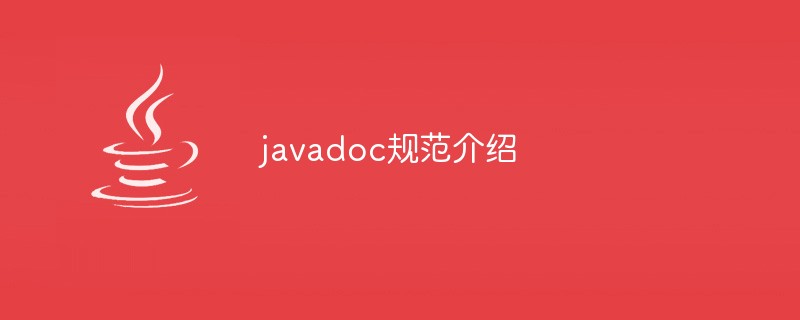 Introduction to javadoc specification