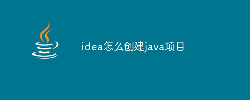 How to create a java project in idea