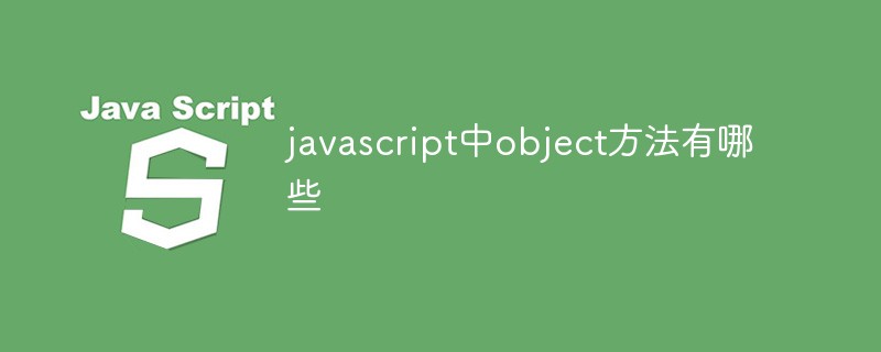 What are the object methods in javascript
