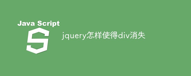 Comment faire disparaître div avec jquery