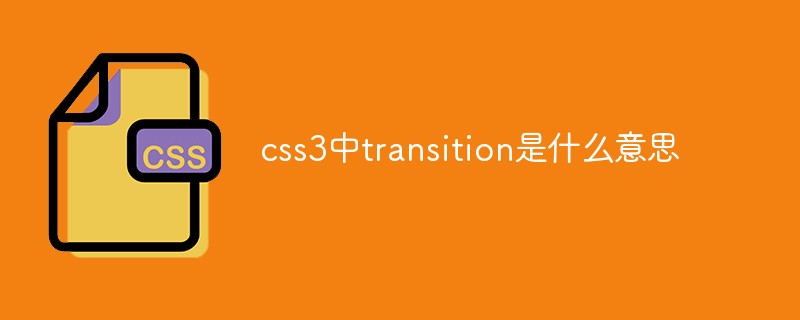 What does transition mean in css3