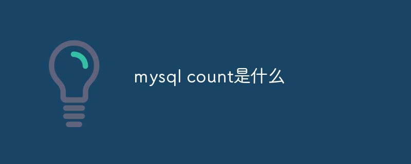 what is mysql count