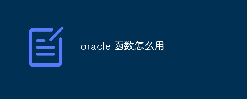 Contoh yang menerangkan cara menggunakan fungsi dalam Oracle