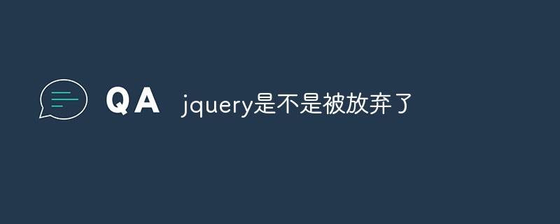 Jquery a-t-il été abandonné ?