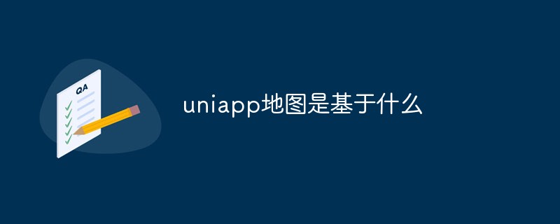 What is the uniapp map based on?