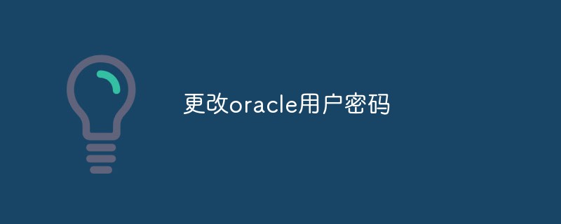 How to change the password of oracle user