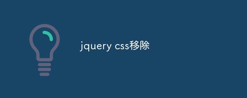 So entfernen Sie CSS-Stile mit jQuery