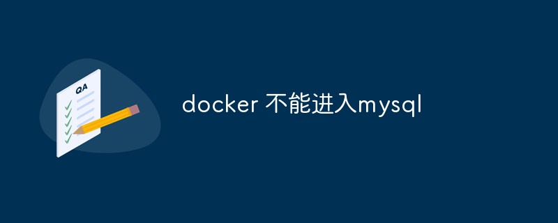 Que dois-je faire si Docker ne peut pas accéder à MySQL ?