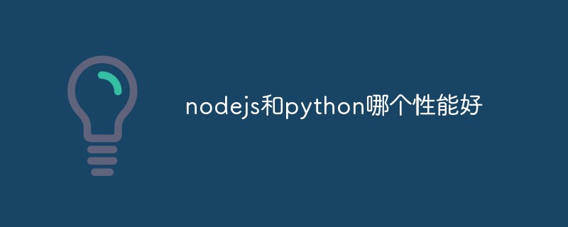 Lequel a les meilleures performances, nodejs ou python ?