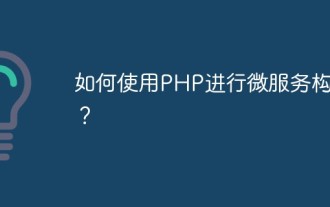 Wie erstellt man Microservices mit PHP?