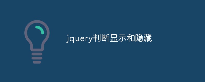 jquery bestimmt das Ein- und Ausblenden