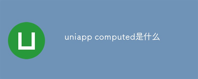 What is uniapp computed