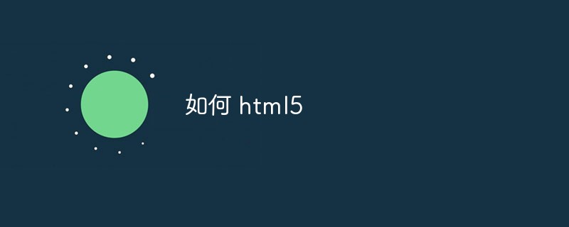 bagaimana untuk html5