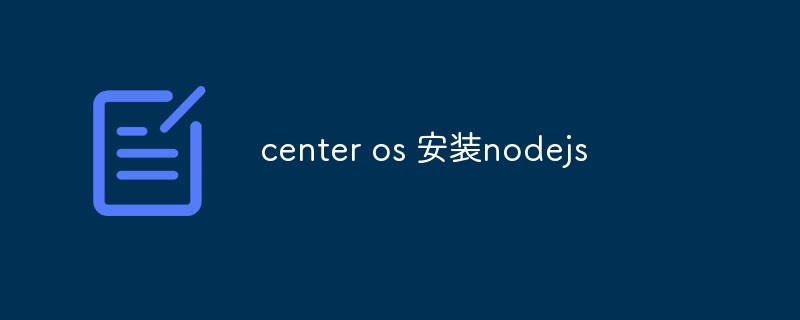 Center OS installiert NodeJS