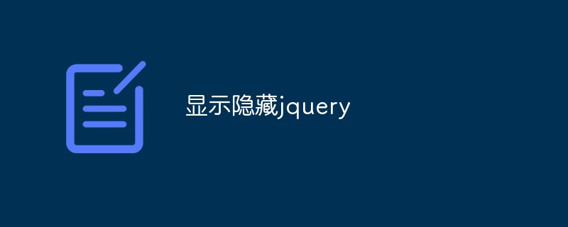 Jquery anzeigen und ausblenden