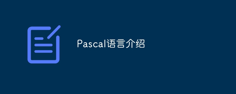 Introduction to Pascal language