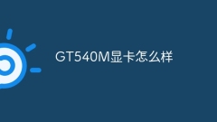 How about GT540M graphics card?