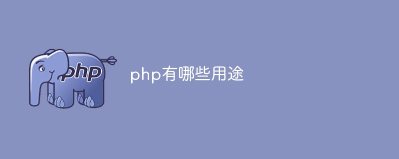 What are the uses of php