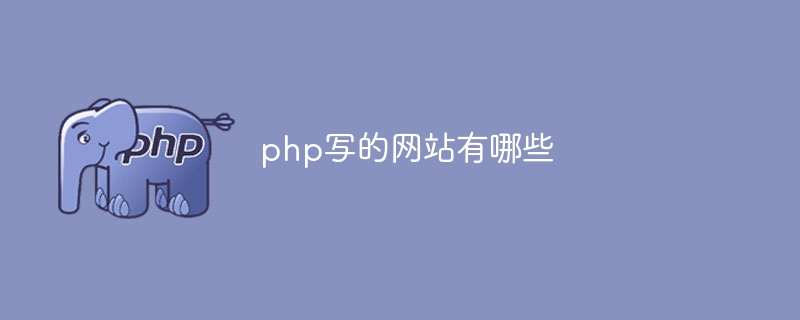 What are the websites written in php?