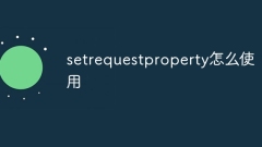 Comment utiliser setrequestproperty